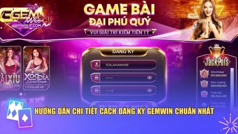 Đăng Ký Gemwin Hướng dẫn chi tiết cách đăng ký Gemwin chuẩn nhất