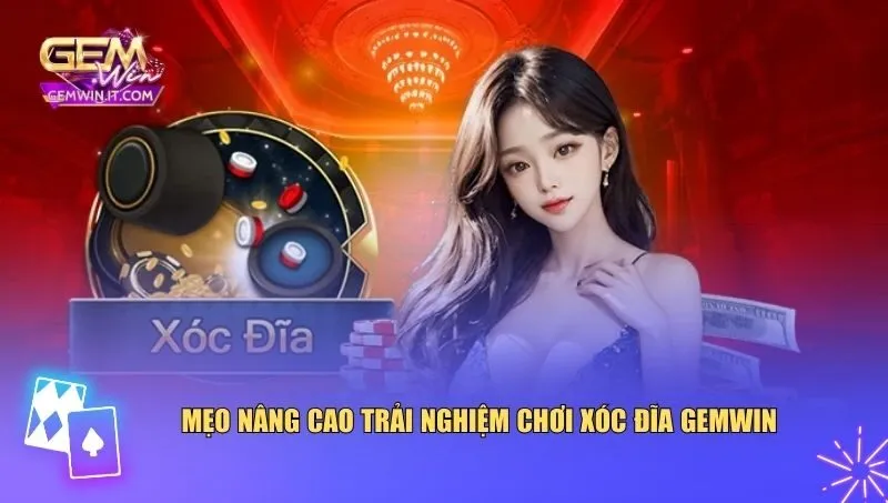 Mẹo quan trọng giúp bạn nâng cấp trải nghiệm chơi xóc đĩa Gemwin 