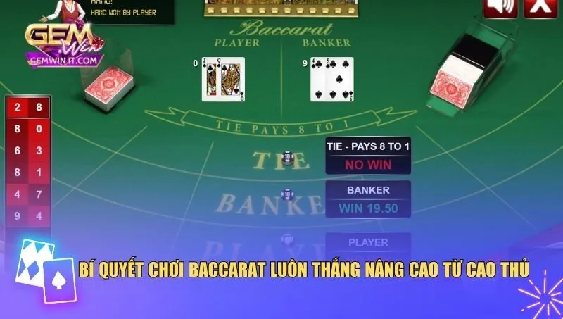 Hướng Dẫn Bí Quyết Chơi Baccarat Luôn Thắng Cho Người Chơi Bí quyết chơi baccarat luôn thắng nâng cao từ cao thủ