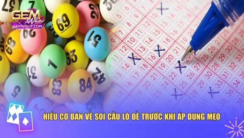 Hiểu cơ bản về soi cầu lô đề trước khi áp dụng mẹo